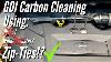 The Ultimate Guide To Diy Gdi Carbon Cleaning Gasoline Direct Injection Intake Valve Cleaning